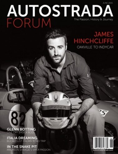 James Hinchcliffe, Canadian IndyCar driver and race winner, on the cover of Autostrada Magazine.